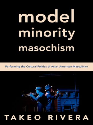 cover image of Model Minority Masochism
